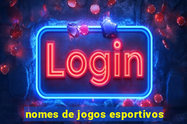 nomes de jogos esportivos